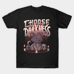 Choose Darkness - Cute Evil Cat Gift T-Shirt